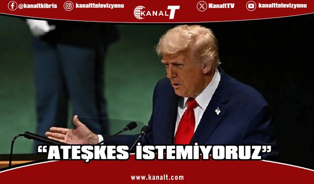 Donald Trump: İran ile ateşkes istemiyoruz
