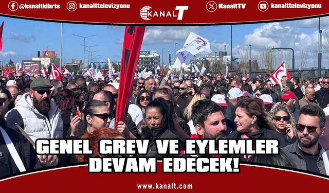 Genel grev ve eylemler kaldığı yerden devam edecek!