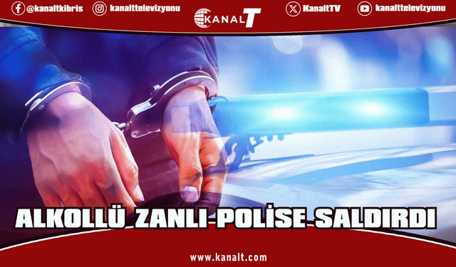 Girne’de polisi darp ve görevinden men eden alkollü şahıs tutuklandı