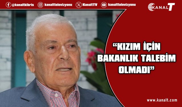 Erdinç Gürçağ'dan Üstel'e yanıt: Kızım için bakanlık talebim olmadı
