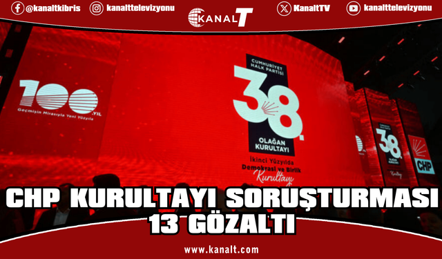CHP Kurultayı'nda delegelere müdahale iddiası: 13 gözaltı
