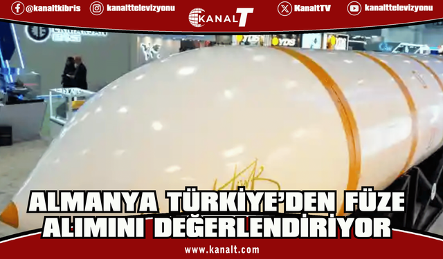 Welt: Almanya, Yıldırımhan ve Tayfun füzelerine talip: Finansmanda Yunanistan ve Kıbrıs engeli