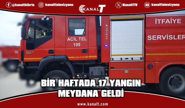 Haftalık İtfaiye raporu: 17 yangın, 18 özel servis olayı meydana geldi