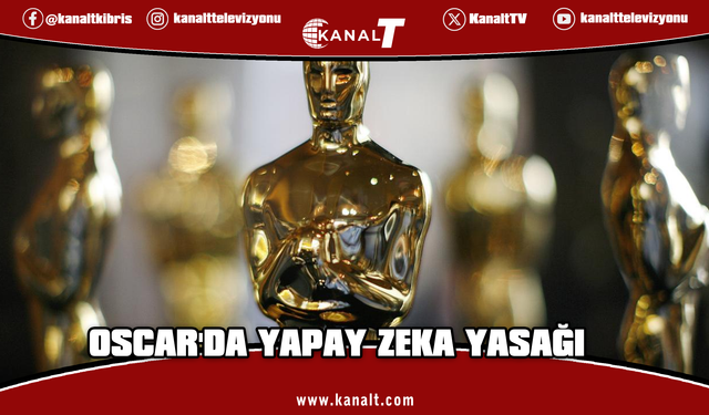 Oscar'a yapay zeka ayarı: 2027'den itibaren yeni kurallar uygulanacak