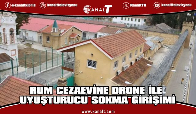 Rum Merkezi Cezaevi’ne insansız hava aracıyla uyuşturucu sokma girişimi engellendi