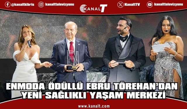 Enmoda Ödüllü Ebru Törehan’dan Yeni Sağlıklı Yaşam Merkezi