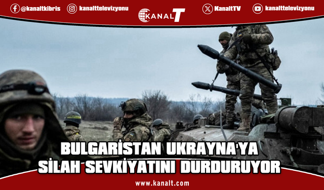 Bulgaristan hükümeti Ukrayna'ya silah sevkiyatını durduruyor