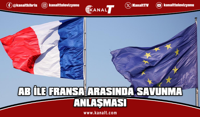 AB ile Fransa arasında 15 milyar avroluk SAFE kredi anlaşması imzalandı