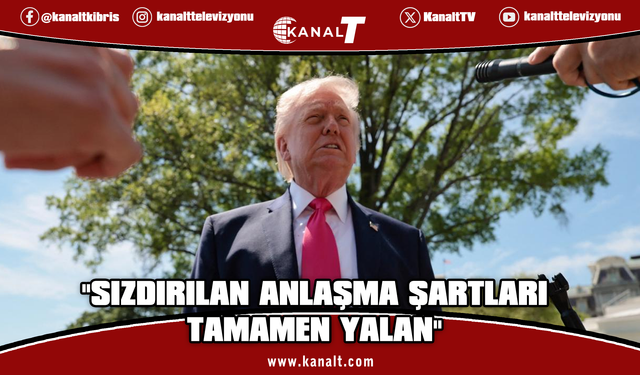 Trump: İran’ın sızdırdığı şartların gerçekle hiçbir ilgisi yok