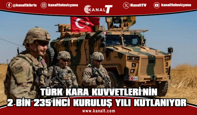 Türk Kara Kuvvetleri'nin 2 bin 235'inci kuruluş yıl dönümü dolayısıyla cuma günü tören düzenlenecek