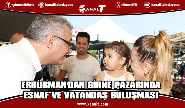 Cumhurbaşkanı Tufan Erhürman, Girne Açık Pazarı ziyaret etti