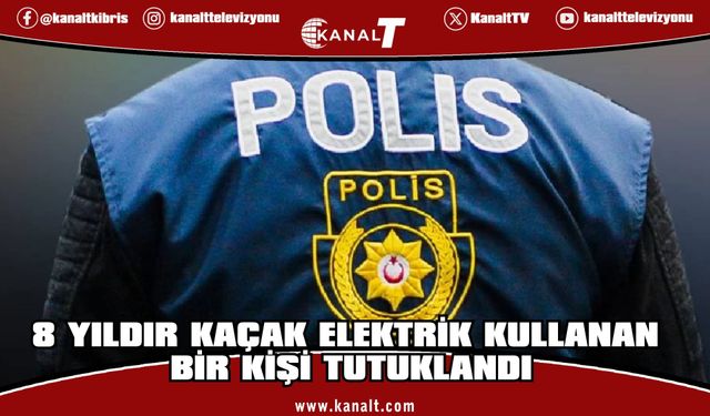 Akdoğan'da 8 yıldır kaçak elektrik kullanan bir kişi tutuklandı