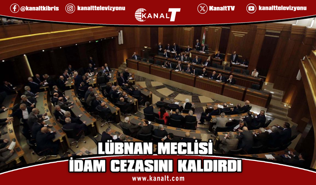 Lübnan Meclisi, ülkede idam cezasının kaldırılmasını onayladı