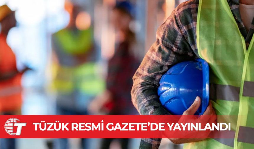 Kıbrıs “İnşaat İşlerinde İş Sağlığı ve Güvenliği Tüzüğü” Resmi Gazete’de