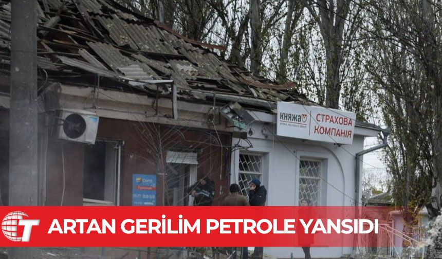 Rusya-Ukrayna hattında artan gerilim nedeniyle petrol fiyatları yükseliyor