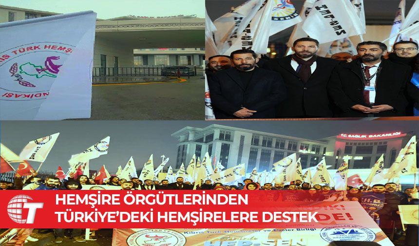 Hemşire örgütleri Türkiye’deki hemşirelerin yeni örgütlenmesine destek belirtti