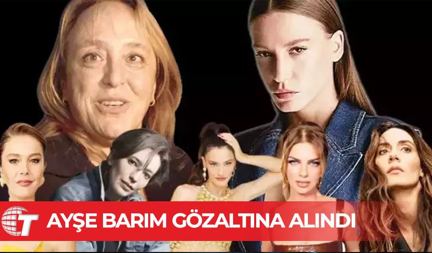 Ayşe Barım gözaltına alındı