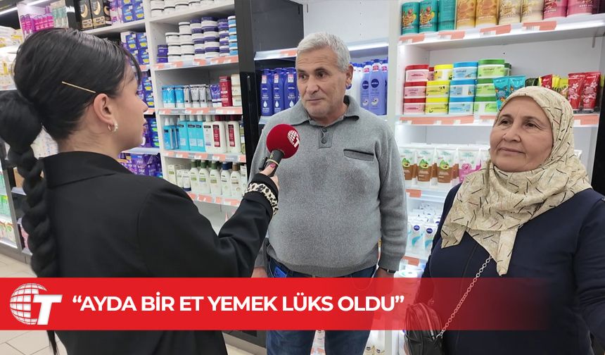 “Ayda bir et yemek lüks oldu”