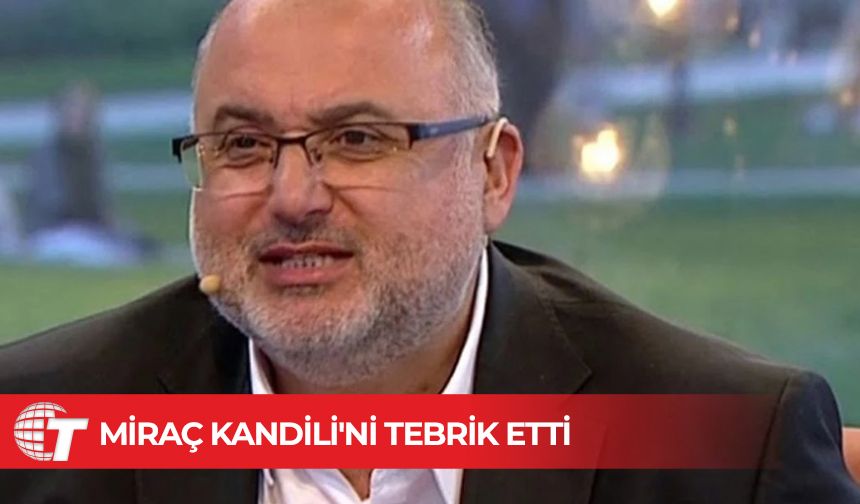 Din İşleri Başkanı Ünsal, Miraç Kandili'ni tebrik etti