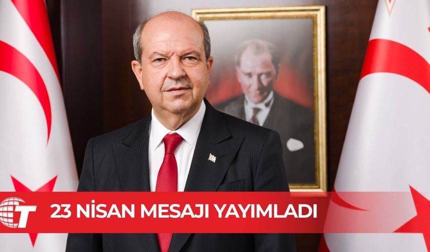 Tatar 23 Nisan Ulusal Egemenlik ve Çocuk Bayramı nedeniyle mesaj yayımladı