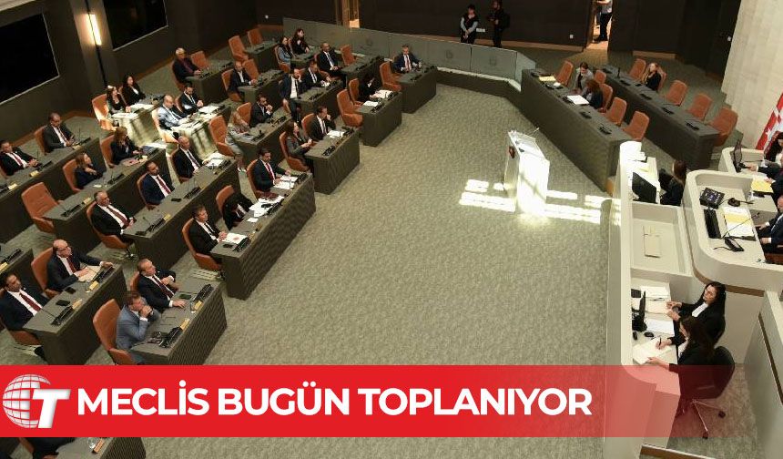 Meclis Genel Kurulu toplanacak