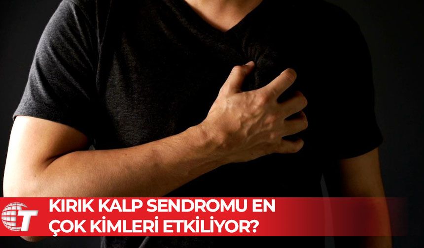 Kırık kalp sendromu, erkekleri kadınlardan daha fazla öldürüyor