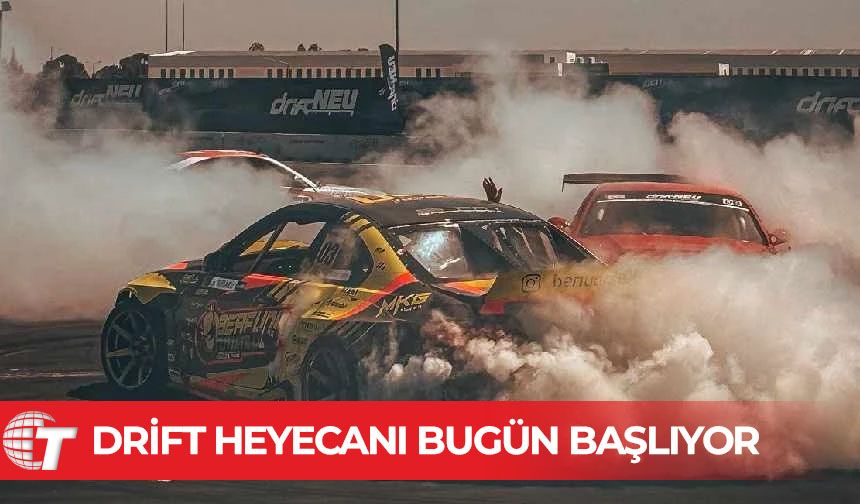 Drift Şampiyonası heyecanı bugün başlıyor