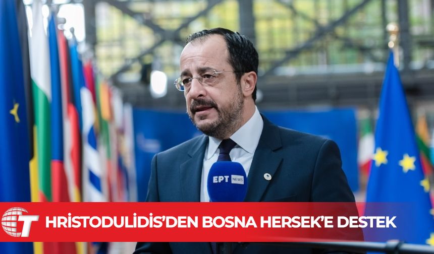 Hristodulidis, Bosna Hersek’in Avrupa perspektifine destek beyan etti