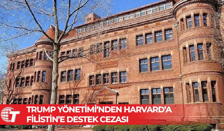Trump yönetimi, Harvard Üniversitesinin uluslararası öğrenci kabulünü durdurdu