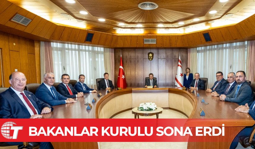 Bakanlar Kurulu toplantısı sona erdi