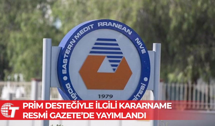 DAÜ çalışanlarına prim desteğiyle ilgili kararname Resmi Gazete’de yayımlandı