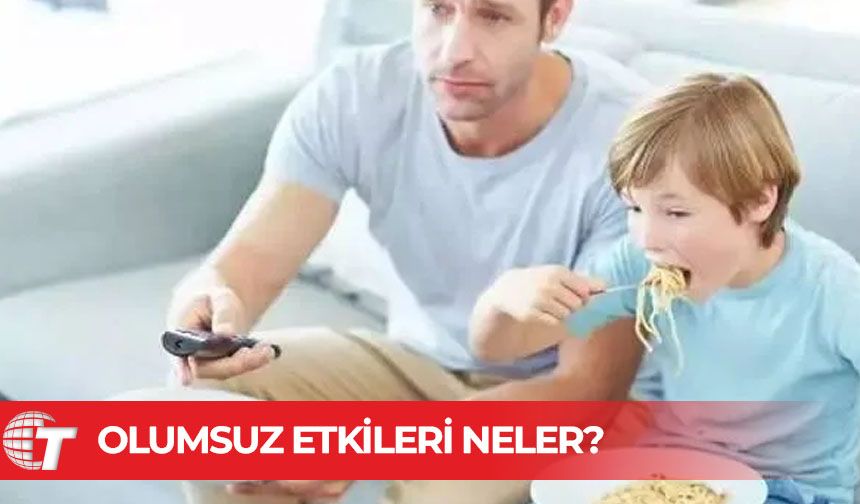 Televizyon karşısında yemek yemek gerçekten zararlı mı?