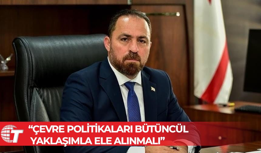 Çavuş: Çevreye gösterilen özen, kendimize ve çocuklarımıza duyduğumuz saygının ifadesidir