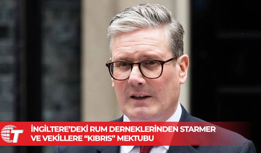 Starmer’e Beş Mektup: “Kıbrıs’ta Adil ve Kalıcı Çözüm İstiyoruz”