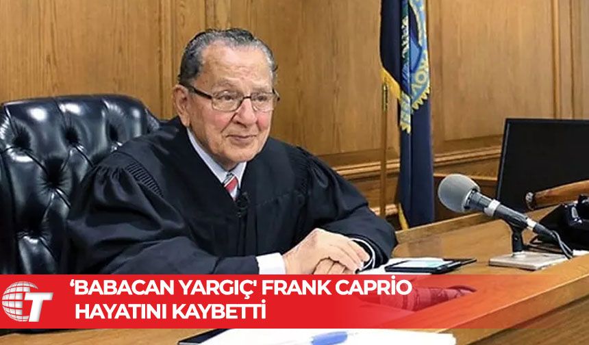 “Babacan yargıç” Frank Caprio hayatını kaybetti