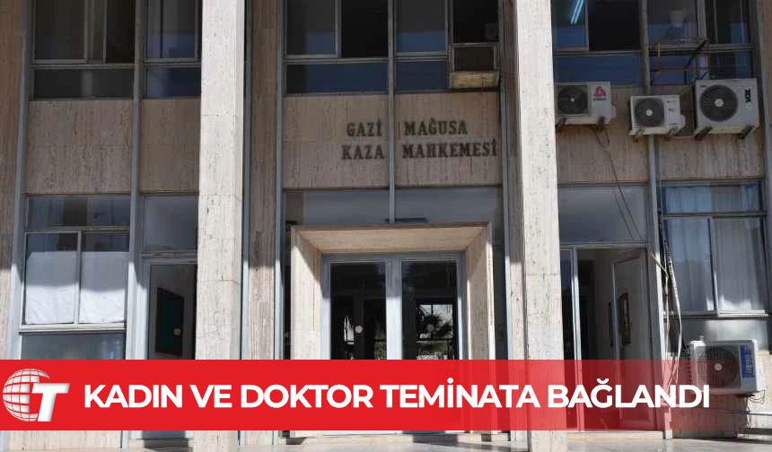 Eşinin rızası olmadan kürtaj yaptıran kadın ve doktoru teminata bağlandı