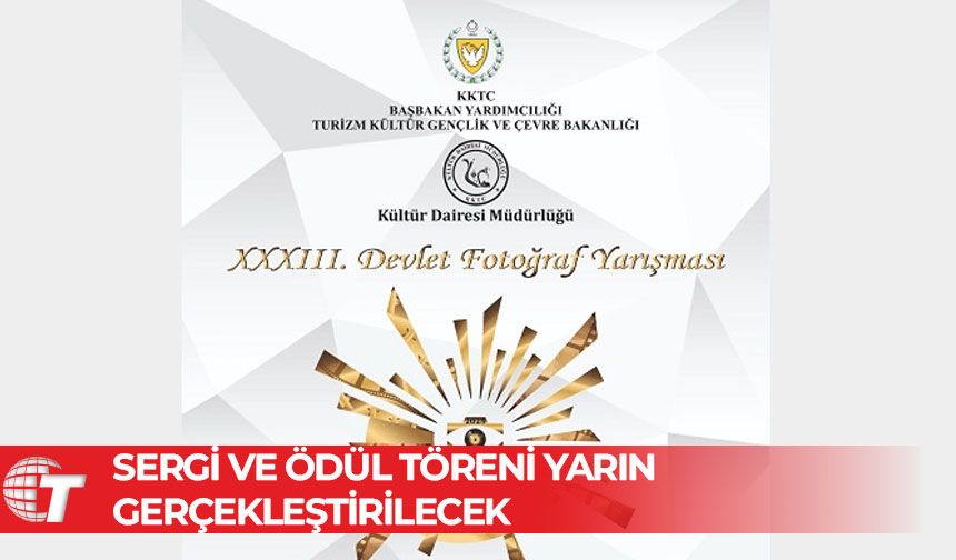 XXXIII. Devlet Fotoğraf Yarışması Sergisi ve Ödül Töreni, yarın gerçekleştiriliyor