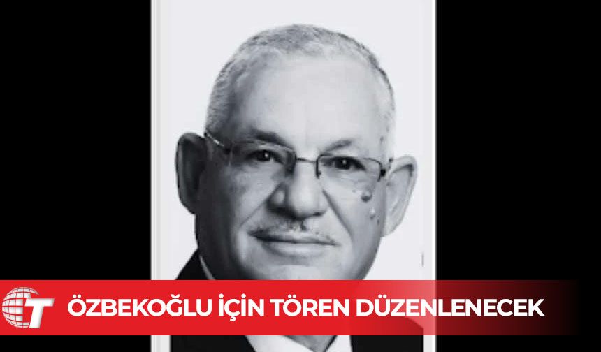 Girne Belediyesi Eski Meclis Üyesi Celal Özbekoğlu tören düzenlenecek