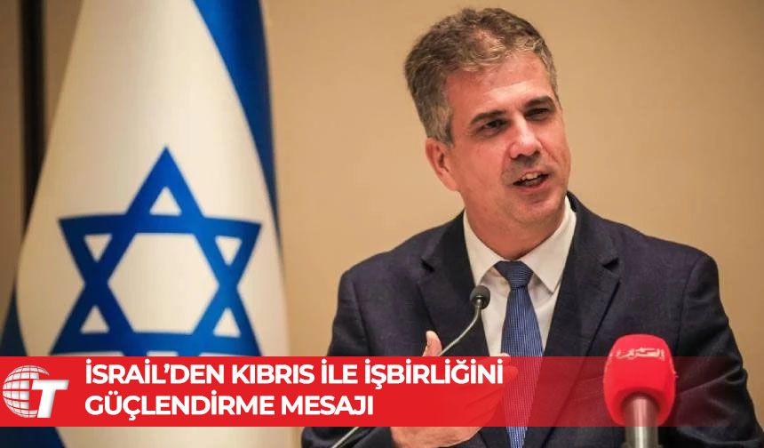 Cohen: Güney Kıbrıs'la iş birliğini güçlendirmeyi hedefliyoruz!
