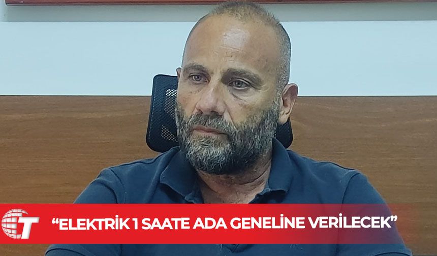 Tuğcu, Kanal T'ye konuştu: yüksek gerilim hatları ve santrallerin bakımlarını ihmal ediliyor