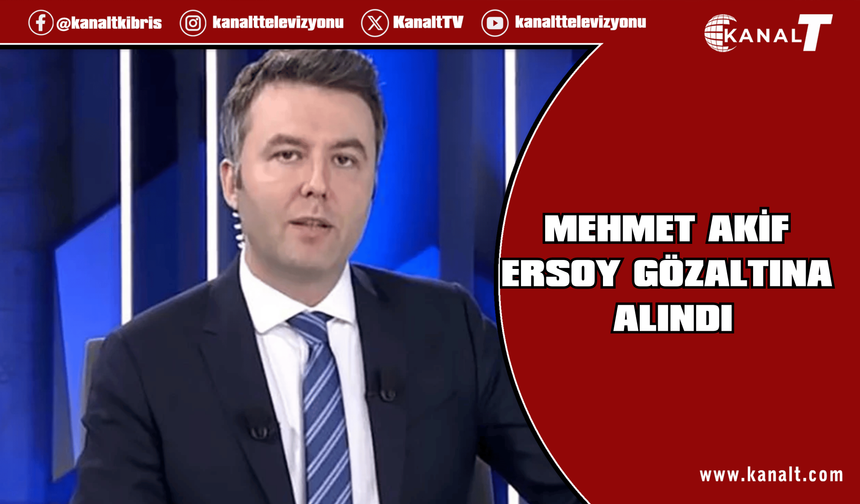 Gazeteci Mehmet Akif Ersoy gözaltına alındı, TMSF görevden uzaklaştırdı