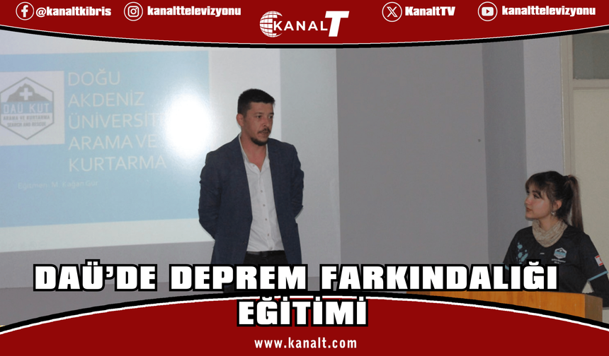 DAÜ’de depreme yönelik uygulamalı farkındalık eğitimi düzenlendi