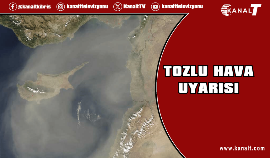 Tozlu hava yarın öğleye kadar sürecek