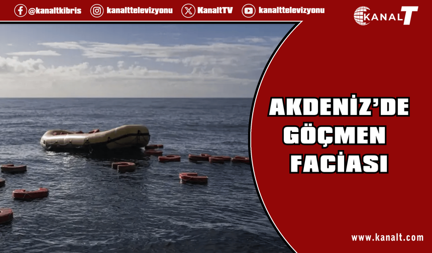 Akdeniz'de göçmen teknesi battı: 50 kişi hayatını kaybetti!