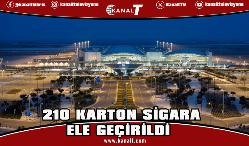 Larnaka Havalimanı’nda 210 karton sigara ele geçirildi