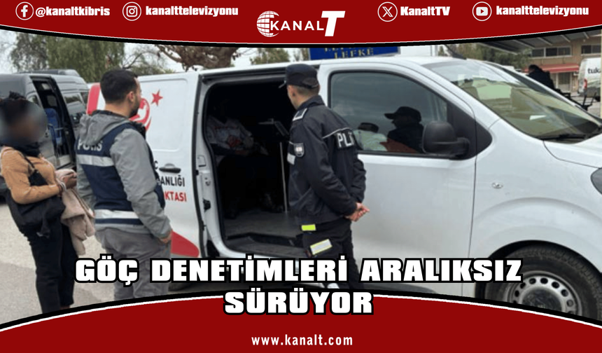 Denetimler ülkenin dört bir yanında devam ediyor