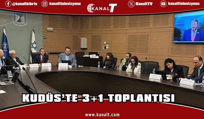 Knesset’in organize ettiği 3+1 toplantısında Türkiye “yeni tehdit” gösterildi