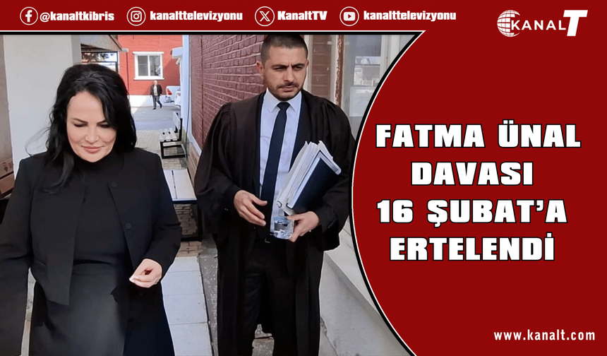 Mahkeme 16 Şubat'a ertelendi