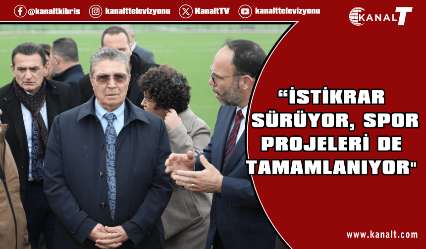 Ünal Üstel'den İskelede'ki stadlara ziyaret: İstikrar sürüyor, sporun da yüzü gülüyor