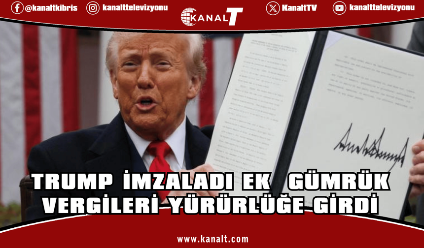 Trump imzaladı: Tüm ülkelere yüzde 10’luk ek gümrük vergisi resmen yürürlükte